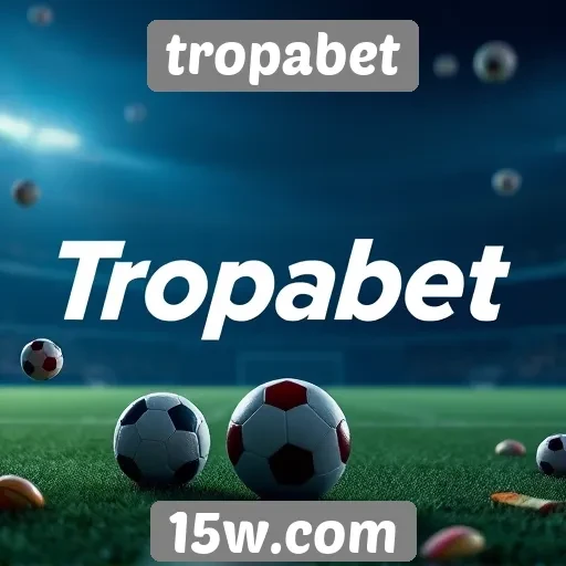 Plataforma Tropabet se destaca na área de apostas esportivas